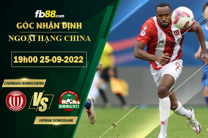 Fb88 soi kèo trận đấu Chengdu Rongcheng vs Henan Songshan