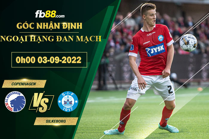 Fb88 soi kèo trận đấu Copenhagen vs Silkeborg