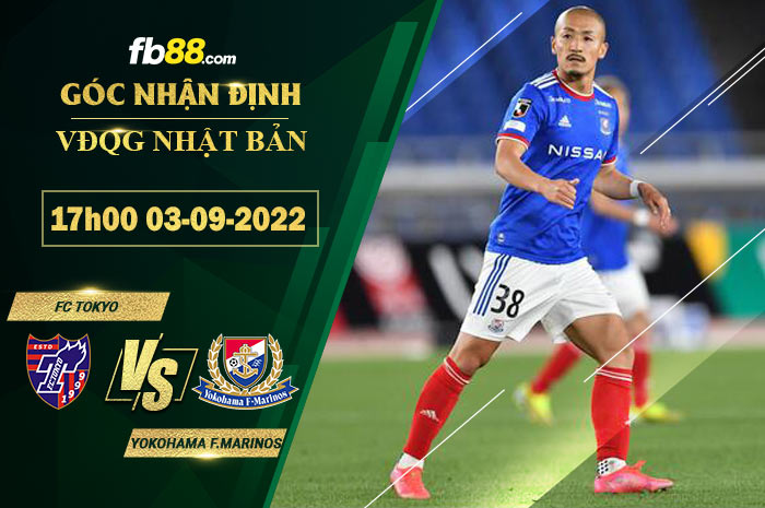 Fb88 soi kèo trận đấu FC Tokyo vs Yokohama F Marinos