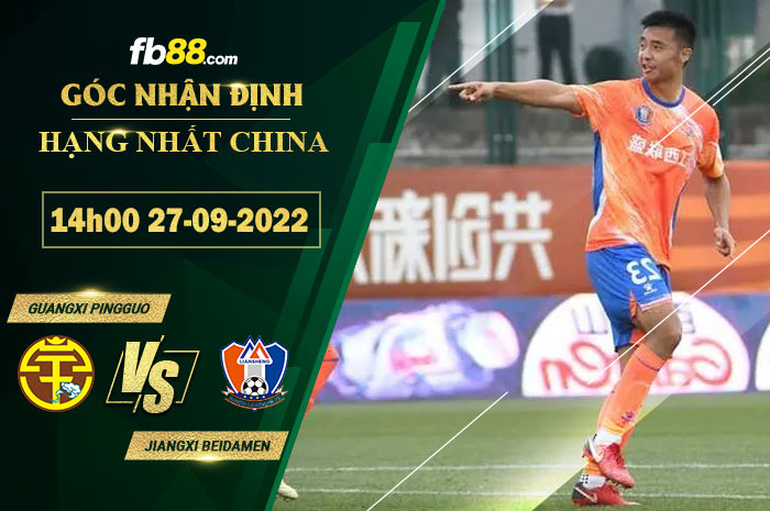 Fb88 soi kèo trận đấu Guangxi Pingguo vs Jiangxi Beidamen