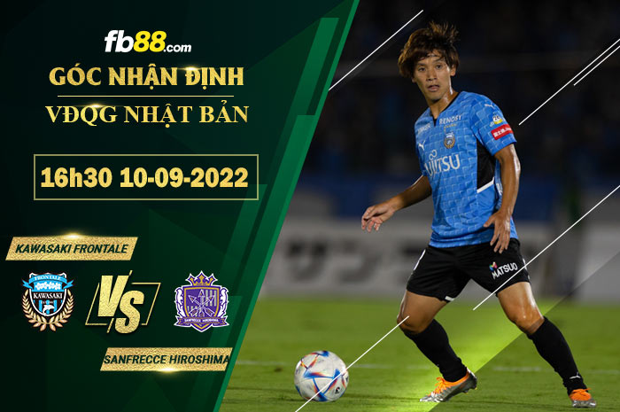 Soi kèo Kawasaki Frontale vs Sanfrecce Hiroshima 16h30 ngày 10/9/2022