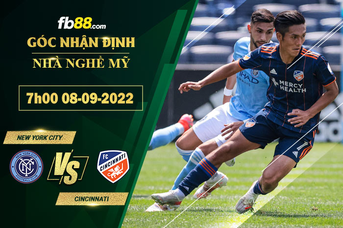 Soi kèo New York City vs Cincinnati 7h00 ngày 8/9/2022