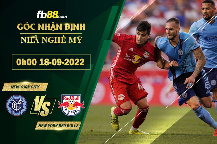 Soi kèo New York City vs New York Red Bulls 0h00 ngày 18/9/2022