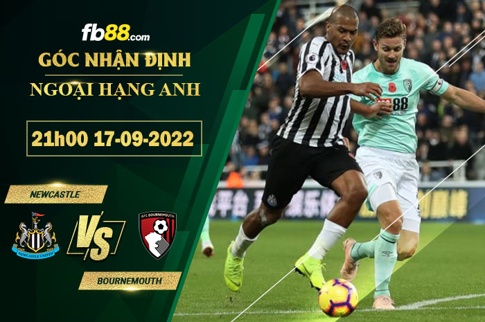 Soi kèo Newcastle vs Bournemouth 21h00 ngày 17/9/2022