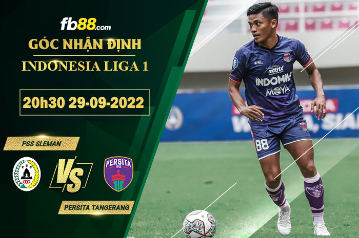 Soi kèo PSS Sleman vs Persita Tangerang, 20h30 ngày 29/9/2022