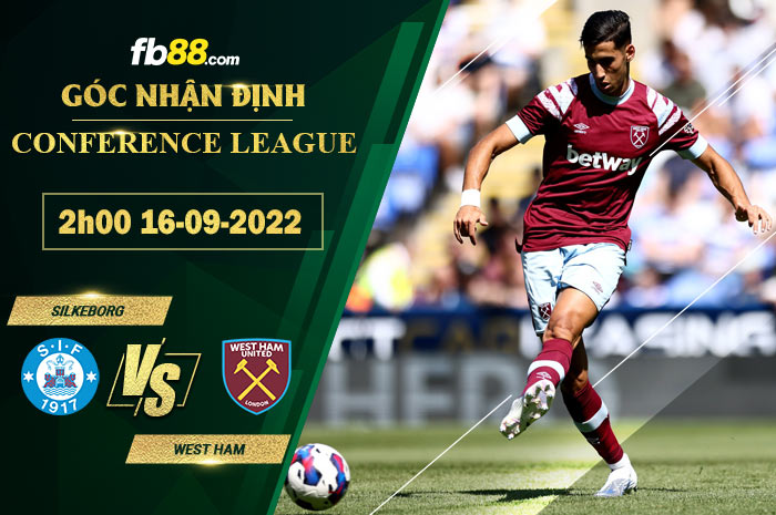 Soi kèo Silkeborg vs West Ham 2h00 ngày 16/9/2022