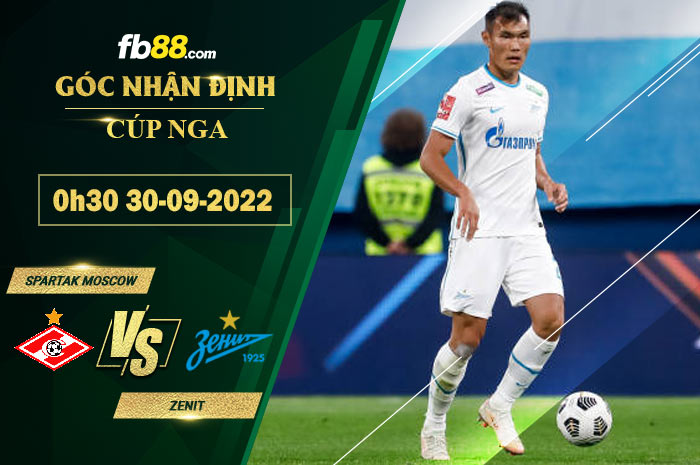 Fb88 soi kèo trận đấu Spartak Moscow vs Zenit