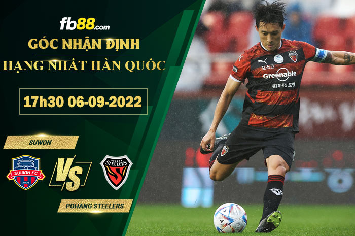 Soi kèo Suwon vs Pohang Steelers 17h30 ngày 6/9/2022