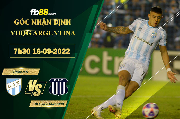 Soi kèo Tucuman vs Talleres Cordoba 7h30 ngày 16/9/2022