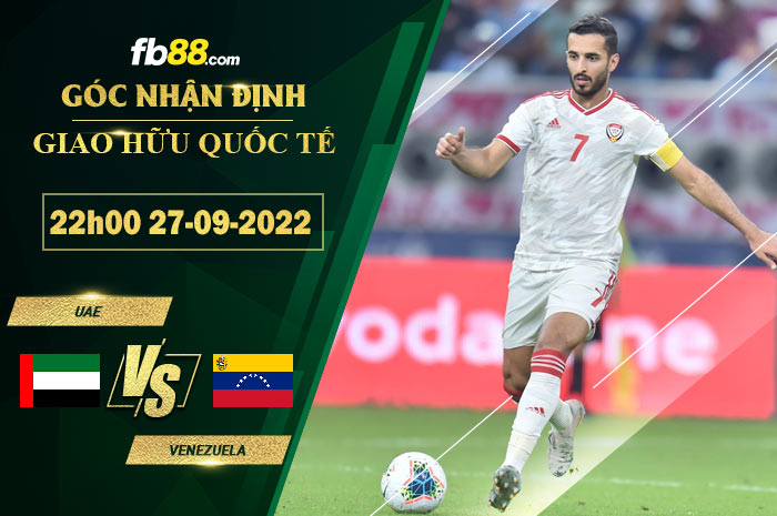 Fb88 soi kèo trận đấu UAE vs Venezuela