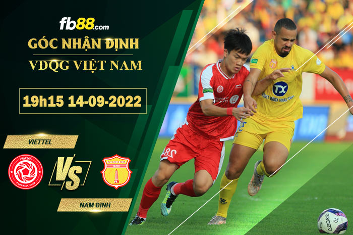 Soi kèo Viettel vs Nam Định 19h15 ngày 14/9/2022