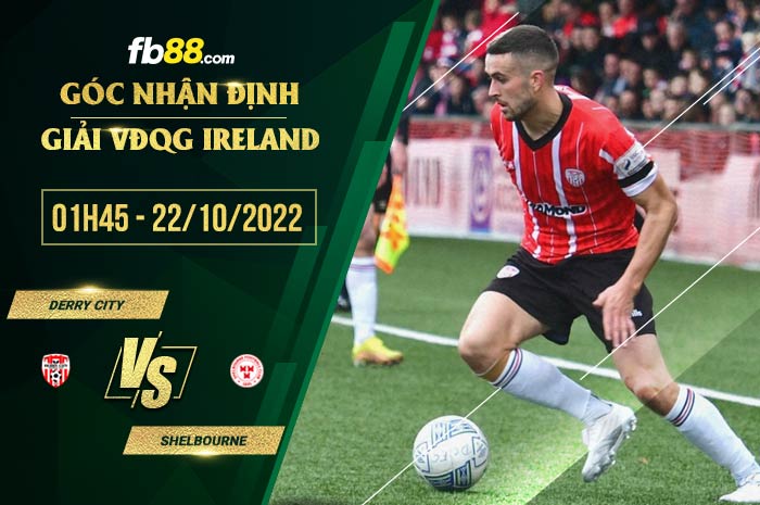 Soi kèo Derry City vs Shelbourne, 1h45 ngày 22/10/2022