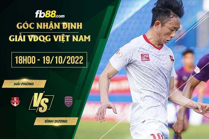 Soi kèo Hải Phòng vs Bình Dương, 18h00 ngày 19/10/2022