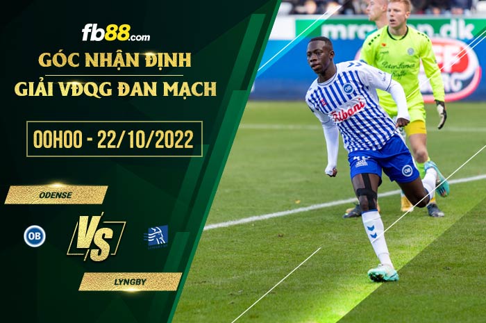 Soi kèo Odense vs Lyngby, 0h00 ngày 22/10/2022