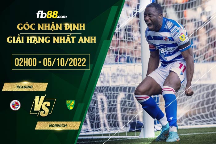 Soi kèo Reading vs Norwich, 2h00 ngày 5/10/2022