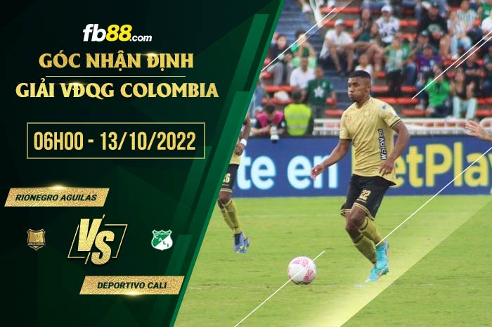 Soi kèo Rionegro Aguilas vs Deportivo Cali, 6h00 ngày 13/10/2022