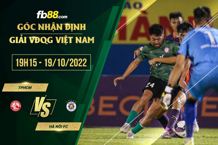 Soi kèo TP. HCM vs Hà Nội FC, 19h15 ngày 19/10/2022