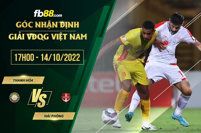 Soi kèo Thanh Hóa vs Hải Phòng, 17h00 ngày 14/10/2022