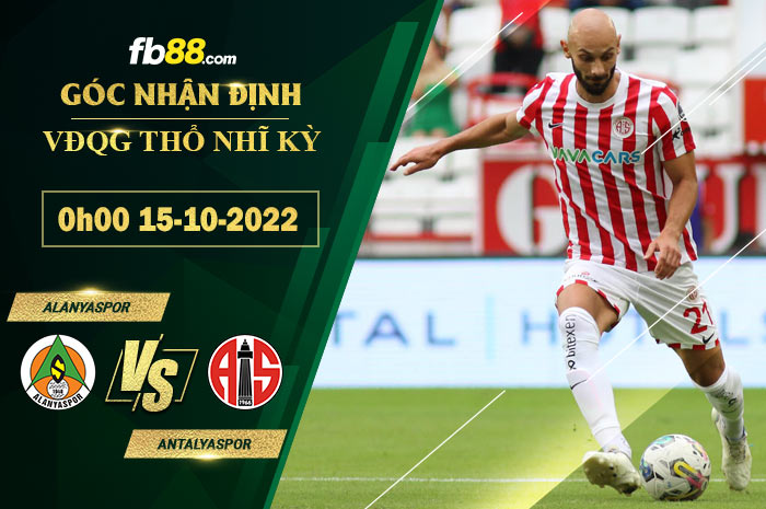 Soi kèo Alanyaspor vs Antalyaspor, 0h00 ngày 15/10/2022