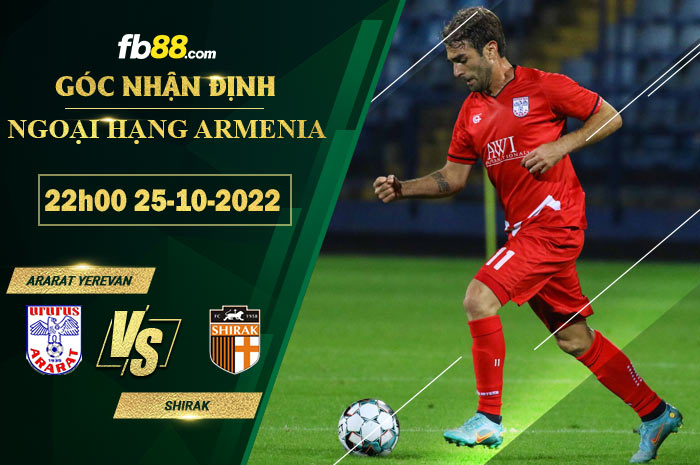 Fb88 soi kèo trận đấu Ararat Yerevan vs Shirak