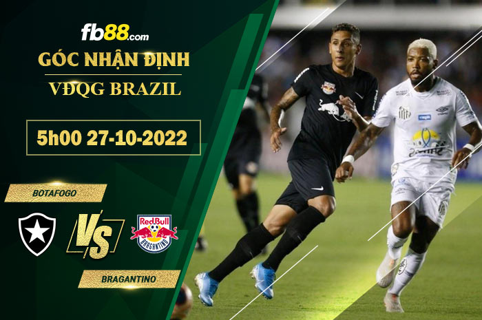 Fb88 soi kèo trận đấu Botafogo vs Bragantino