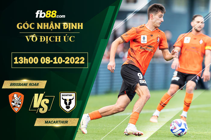 Soi kèo Brisbane Roar vs Macarthur, 13h00 ngày 8/10/2022