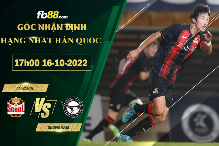 Fb88 soi kèo trận đấu FC Seoul vs Seongnam