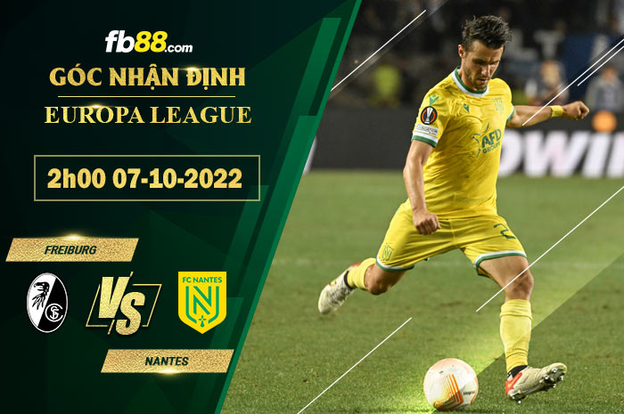 Fb88 soi kèo trận đấu Freiburg vs Nantes