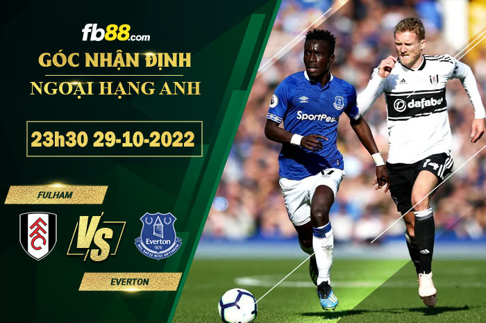 Fb88 soi kèo trận đấu Fulham vs Everton