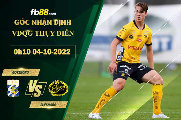 Soi kèo Goteborg vs Elfsborg, 0h10 ngày 4/10/2022