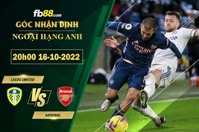 Fb88 soi kèo trận đấu Leeds United vs Arsenal