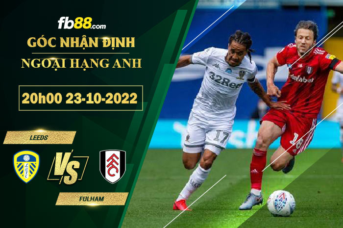 Fb88 soi kèo trận đấu Leeds vs Fulham