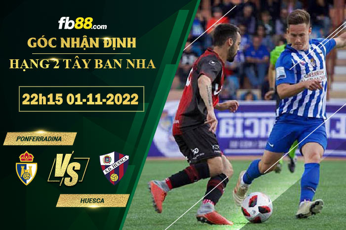 Fb88 soi kèo trận đấu Ponferradina vs Huesca