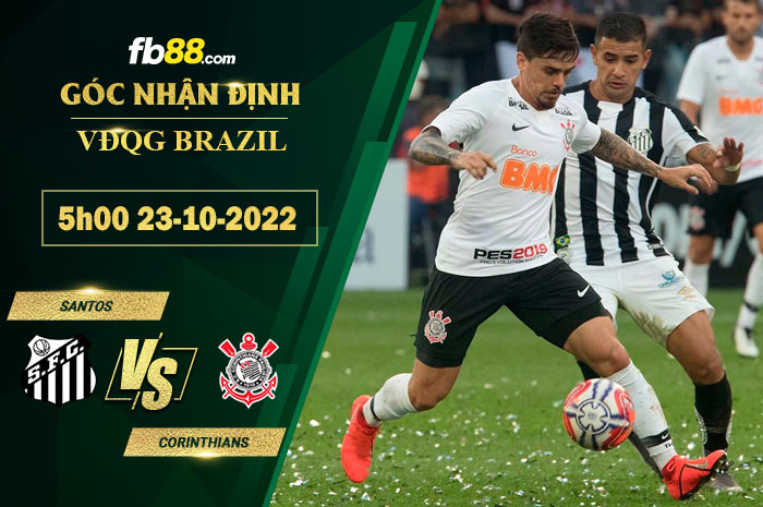 Soi kèo Santos vs Corinthians, 5h00 ngày 23/10/2022