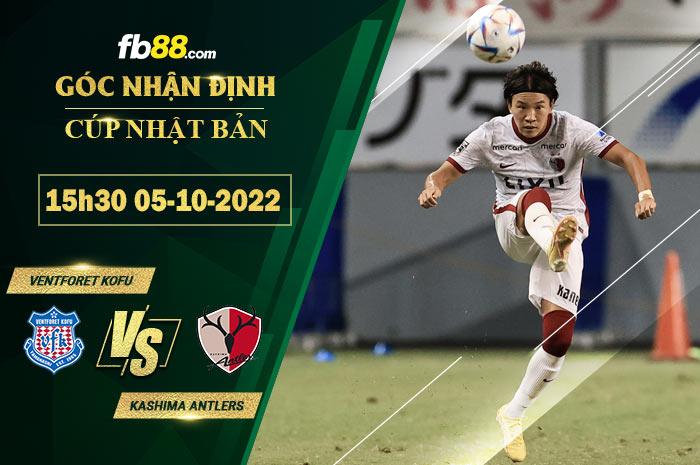 Soi kèo Ventforet Kofu vs Kashima Antlers, 15h30 ngày 5/10/2022