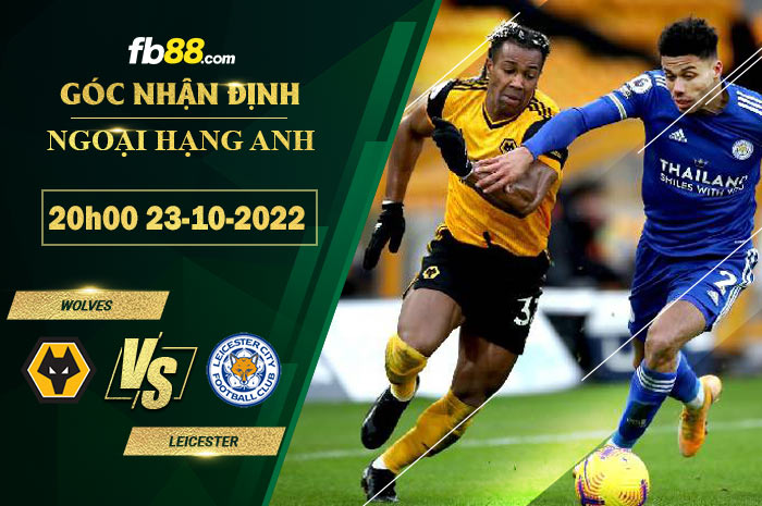 Fb88 soi kèo trận đấu Wolves vs Leicester