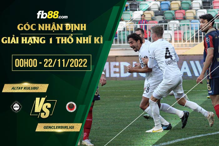 fb88-soi kèo Altay Kulubu vs Genclerbirligi