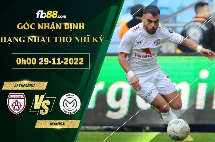 Fb88 soi kèo trận đấu Altinordu vs Manisa