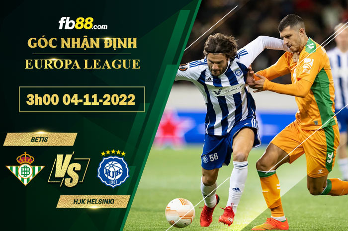 Fb88 soi kèo trận đấu Betis vs HJK Helsinki