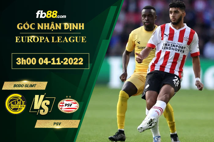 Fb88 soi kèo trận đấu Bodo Glimt vs PSV