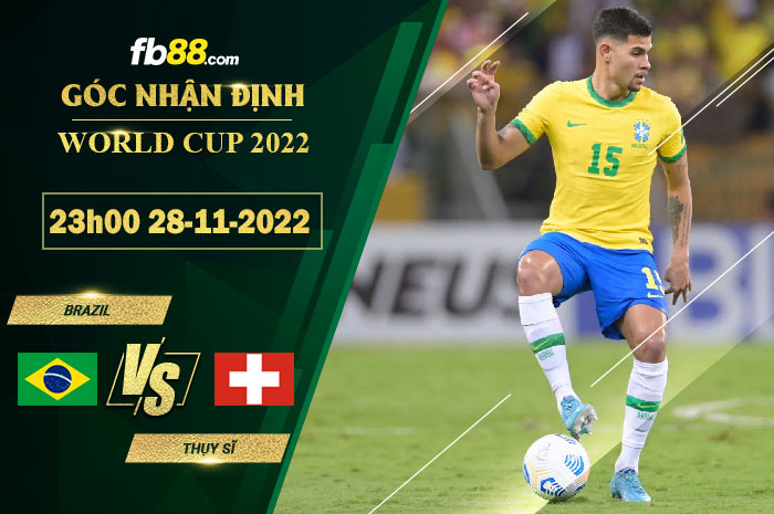 Fb88 soi kèo trận đấu Brazil vs Thụy Sĩ