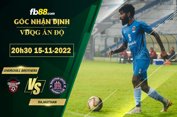 Fb88 soi kèo trận đấu Churchill Brothers vs Rajasthan