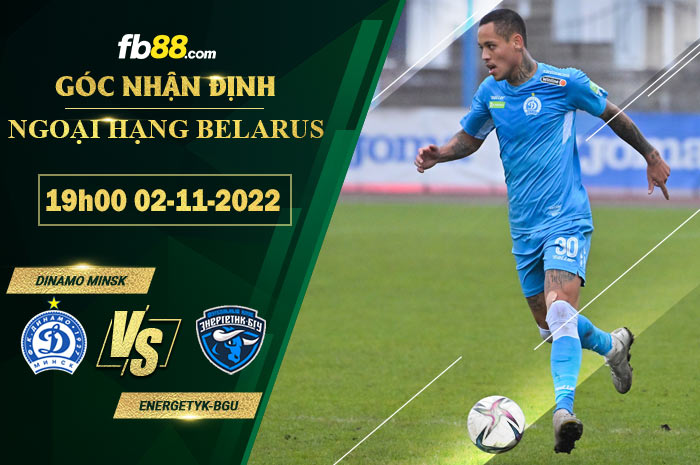 Fb88 soi kèo trận đấu Dinamo Minsk vs Energetyk-BGU