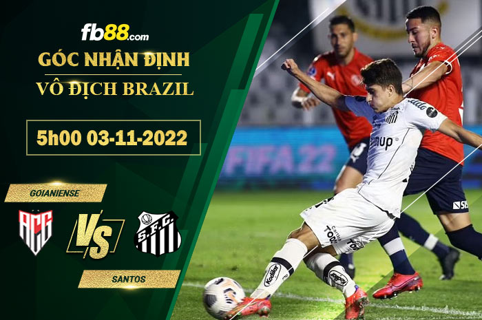 Fb88 soi kèo trận đấu Goianiense vs Santos