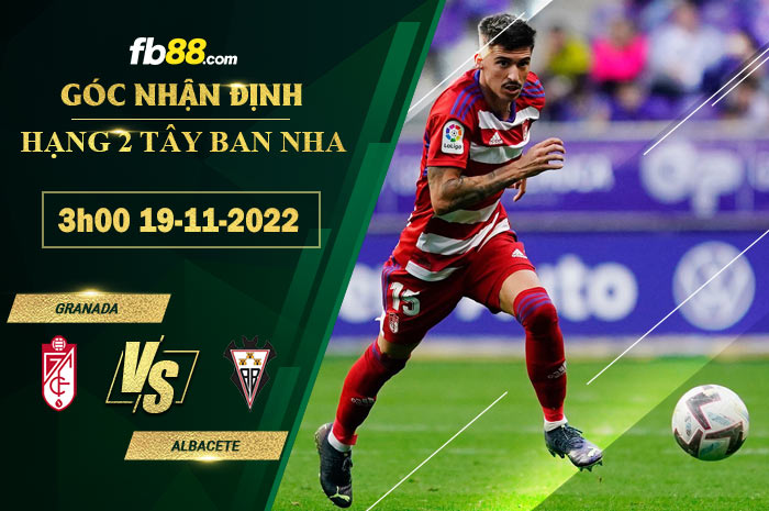 Fb88 soi kèo trận đấu Granada vs Albacete