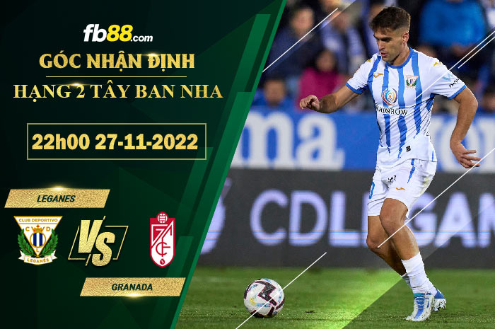 Fb88 soi kèo trận đấu Leganes vs Granada