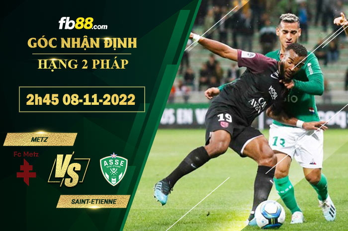 Fb88 soi kèo trận đấu Metz vs Saint-Etienne