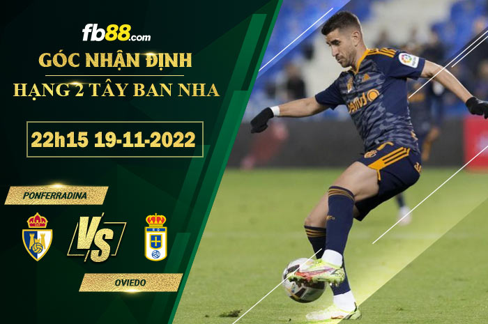 Fb88 soi kèo trận đấu Ponferradina vs Oviedo