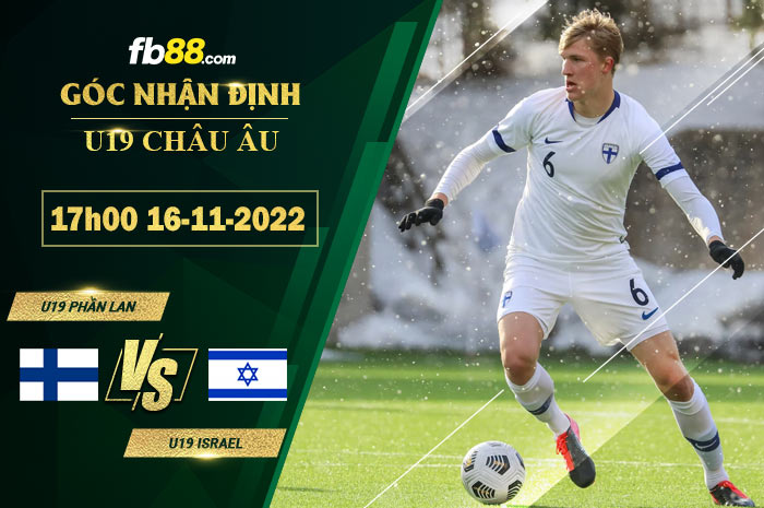 Fb88 soi kèo trận đấu U19 Phần Lan vs U19 Israel