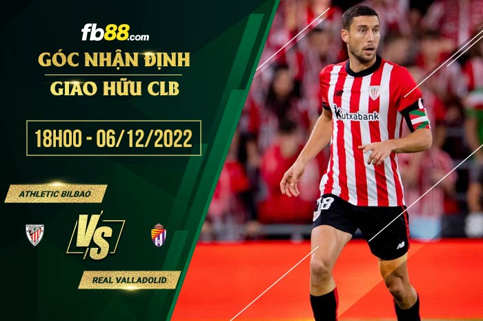 fb88-soi kèo Athletic Bilbao vs Real Valladolid